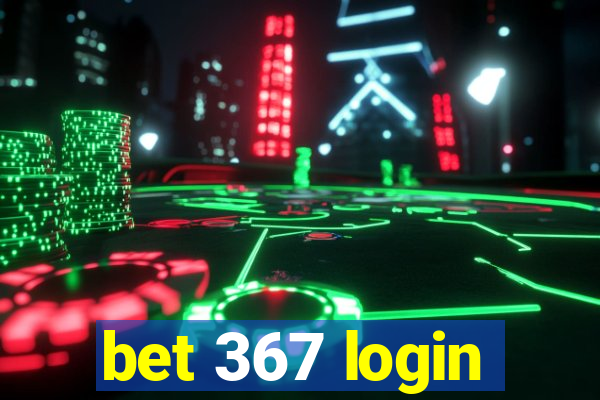 bet 367 login